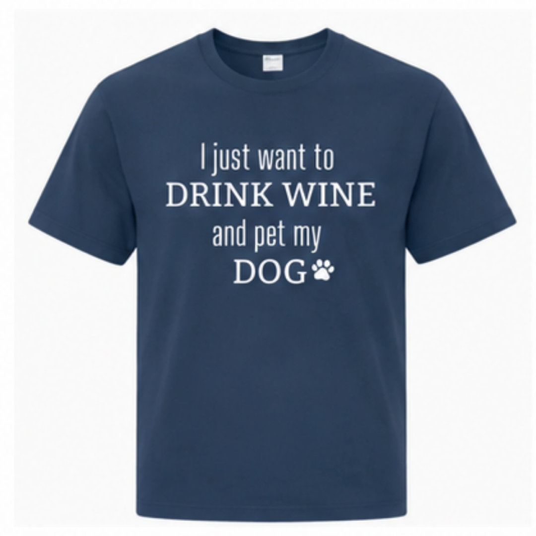 Blue I Just Want to Drink Wine T-Shirt